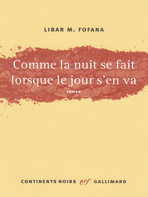 cover image of Comme la nuit se fait lorsque le jour s'en va